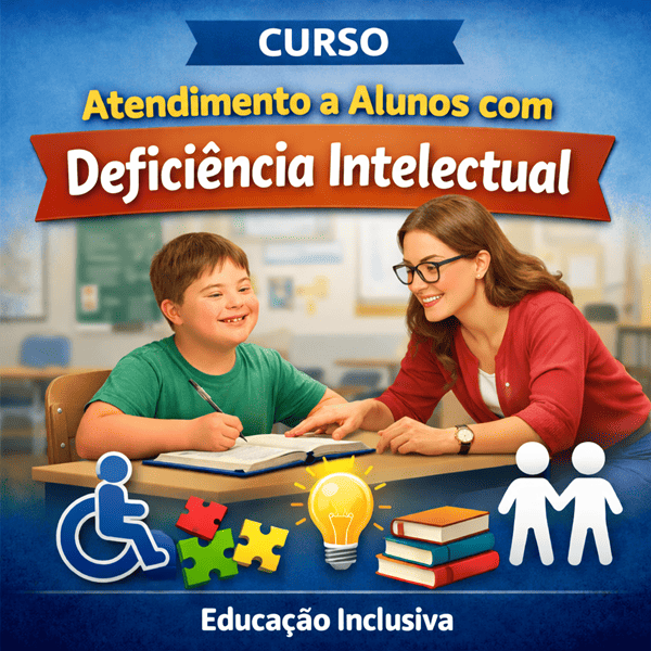 Atendimento a Alunos com Deficiência Intelectual